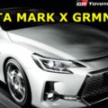 ToyotaMARKXGRMN2019東京改裝車展正式亮相！全球限定350台！
